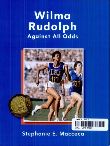 Teacher Created Materials - Primary Source Readers: Wilma Rudolph - Against All Odds - Grade 1 - Guided Reading Level L