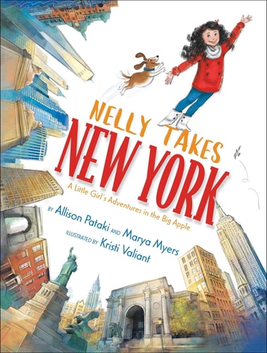 Nelly Takes New York A Little Girl's Adventures in the Big Apple