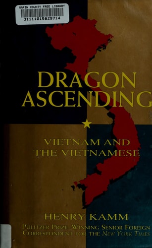 Dragon Ascending: Vietnam and the Vietnamese