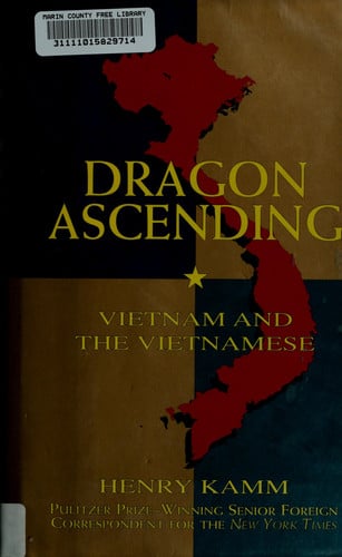 Dragon Ascending: Vietnam and the Vietnamese