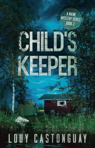 Child's Keeper (A Maine Mystery Series)