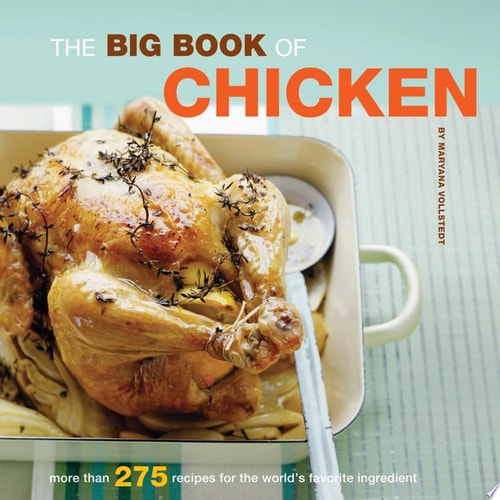 The Big Book of Chicken: Over 275 Exciting Ways to Cook Chicken (Big Book (Chronicle Books))