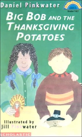Big Bob and the Thanksgiving Potatoes