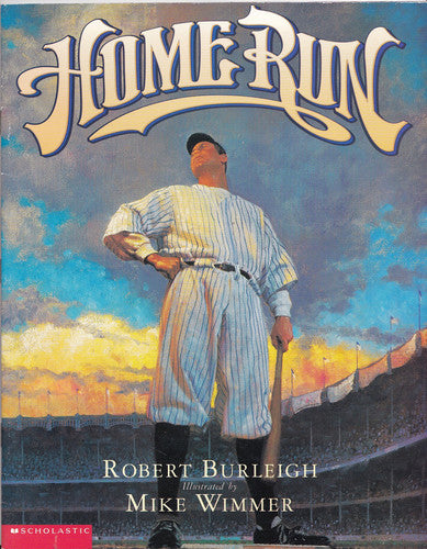 Home Run The Story of Babe Ruth
