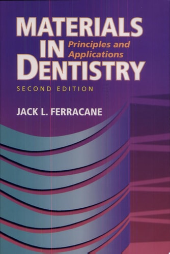 Materials in Dentistry: Principles and Applications