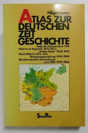 Atlas zur deutschen Zeitgeschichte. 1918-1968
