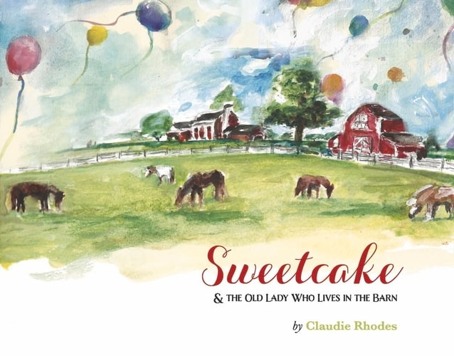 Sweetcake &The Old Lady Who Lives in the Barn