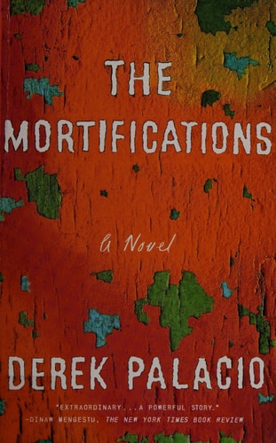 The Mortifications: A Novel