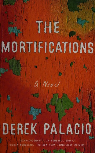 The Mortifications: A Novel