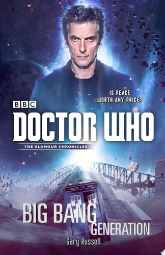 Doctor Who: Big Bang Generation: A Novel