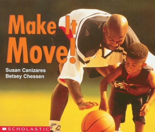 Make It Move! (Science Emergent Readers)