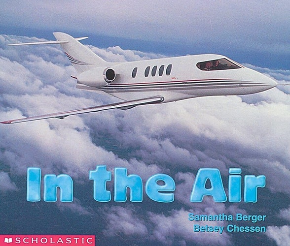 In The Air (Early Childhood) (Science Emergent Readers)