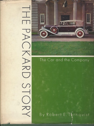 The Packard Story: The Car and the Company