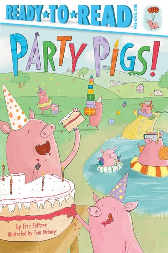 Party Pigs! Ready-to-Read Pre-Level 1