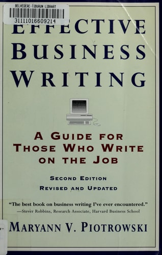 Effective Business Writing: A Guide For Those Who Write on the Job (2nd Edition Revised and Updated)
