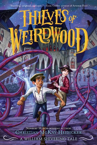 Thieves of Weirdwood A William Shivering Tale