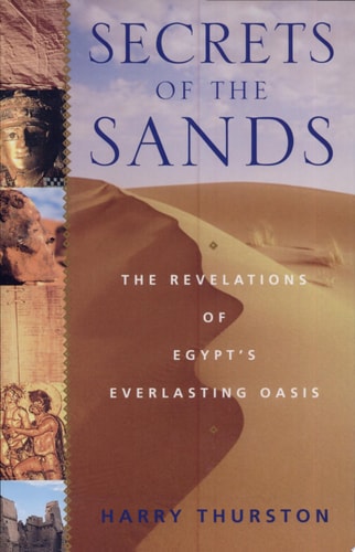 Secrets of the Sands: The Revelations of Egypt's Everlasting Oasis