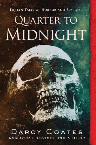Quarter to Midnight Fifteen Tales of Horror and Suspense