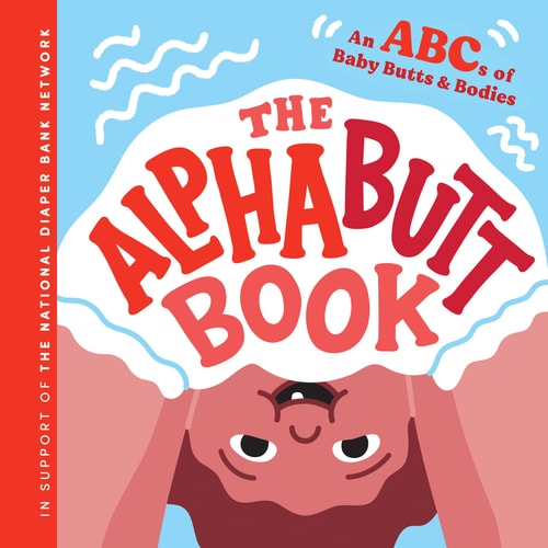 The Alphabutt Book: A Joyful, Body-Positive ABC Book for Babies