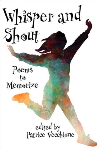 Whisper and Shout: Poems to Memorize