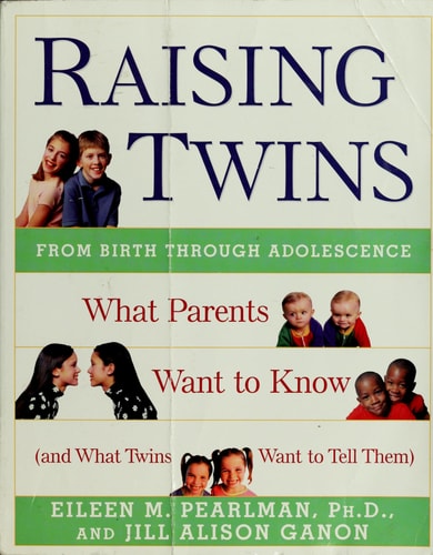 Raising Twins: What Parents Want to Know (and What Twins Want to Tell Them)