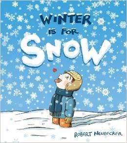 Winter is for Snow