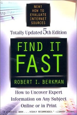 Find It Fast 5th Edition: How to Uncover Expert Information on Any Subject Online or in Print (Find It Fast: How to Uncover Expert Information on Any Subject Online or in Print)