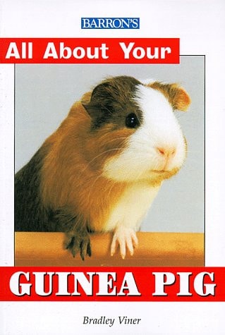 All About Your Guinea Pig (All About YourÂ...Series)