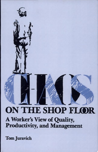 Chaos On The Shop Floor (Labor And Social Change)