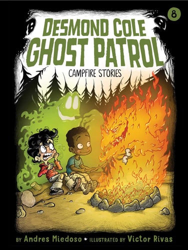 Campfire Stories (8) (Desmond Cole Ghost Patrol)