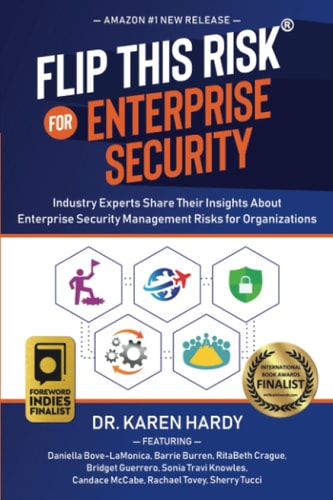 Flip This Risk® for Enterprise Security: Industry Experts Share Their Insights About Enterprise Security Risk Management Risks for Organizations
