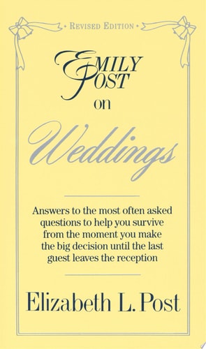 Emily Post on Weddings: Revised Edition