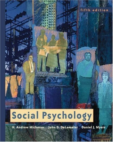 Social Psychology (with InfoTrac) (Available Titles CengageNOW)