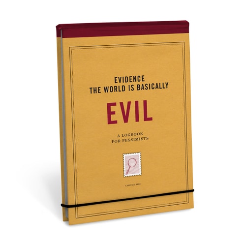 Knock Knock Evidence the World is Basically Evil Evidence Journals