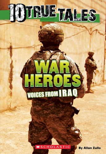 10 True Tales: War Heroes From Iraq