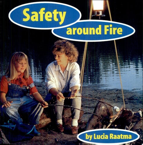 Safety Around Fire (Safety First!)