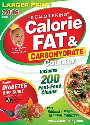 The CalorieKing Calorie, Fat & Carbohydrate Counter 2016: Larger Print Edition