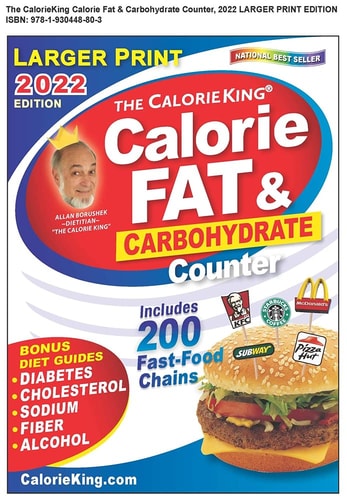 CalorieKing 2022 Larger Print Calorie, Fat and Carbohydrate Counter