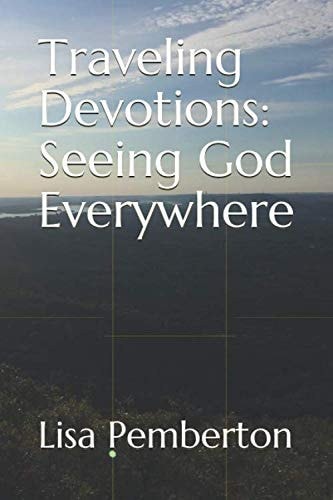 Traveling Devotions: Seeing God Everywhere