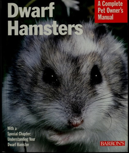Dwarf Hamsters (Barron's Complete Pet Owner's Manuals)