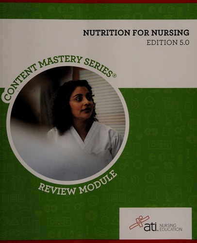Nutrition for Nursing Edition 5. 0 by ATI Nursing Education (2013-05-04)