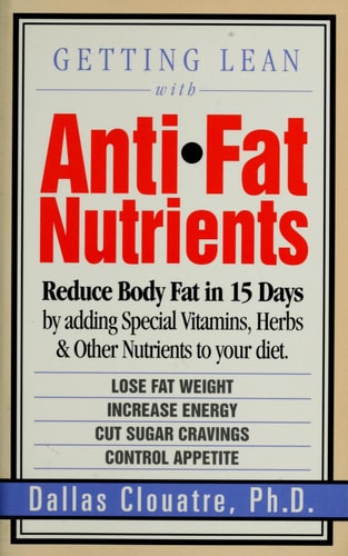 Getting Lean With Anti-Fat Nutrients