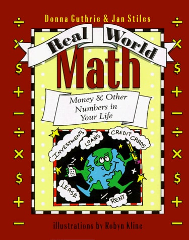 Real World Math: Money & Other Numbers in Your Life