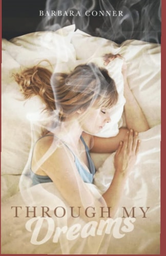 Through My Dreams (Audrey March Dream Series)