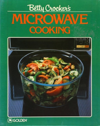 Betty Crocker's Microwave Cooking