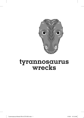 Tyrannosaurus Wrecks