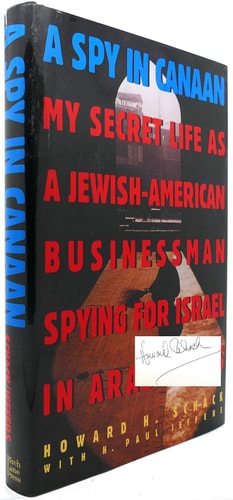 A Spy in Canaan: My Life As a Jewish-American Businessman Spying for Israel in Arab Lands