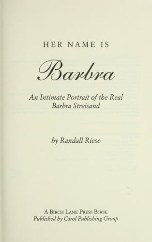 Her Name Is Barbra: An Intimate Portrait of the Real Barbra Streisand