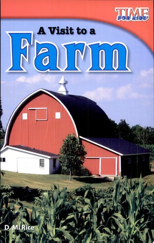 A Visit to a Farm (TIME FOR KIDS® Nonfiction Readers)