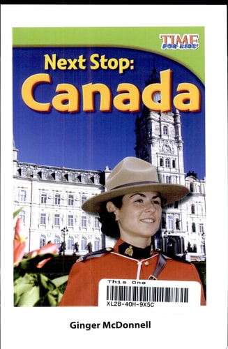 Next Stop: Canada (TIME FOR KIDS® Nonfiction Readers)